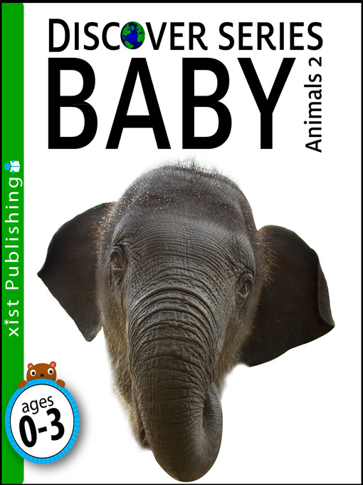 Title details for Baby Animals 2 by Xist Publishing - Available